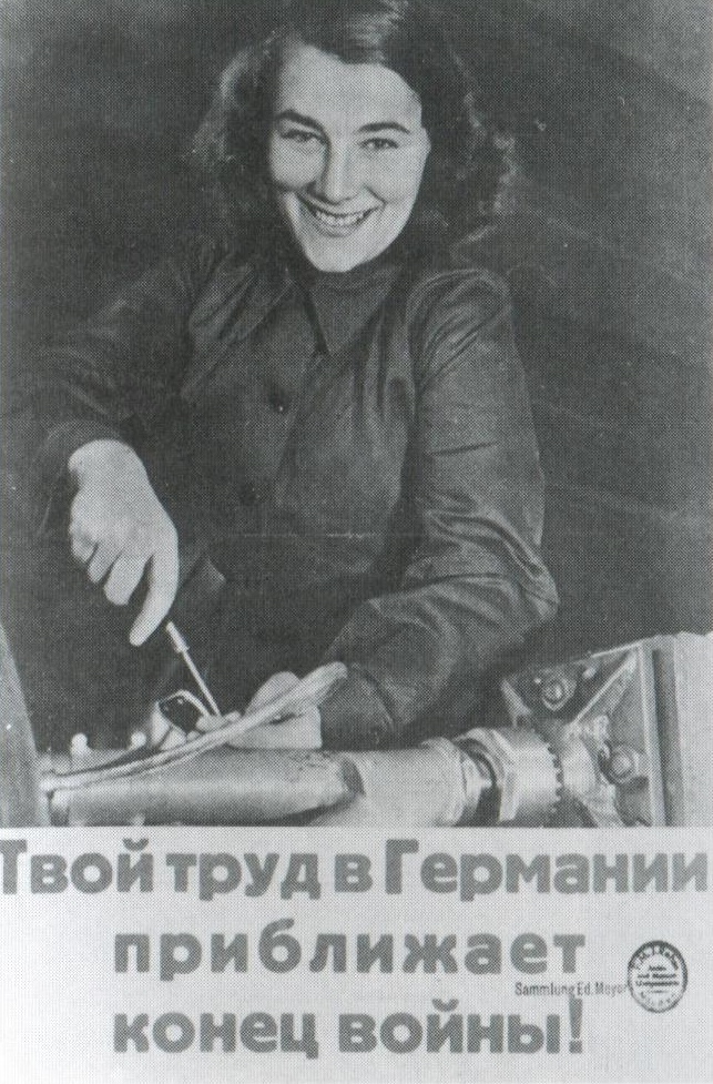 ​Немецкий плакат для остарбайтеров - «Твой труд в Германии приближает конец войны!» | Военно-исторический портал Warspot.ru